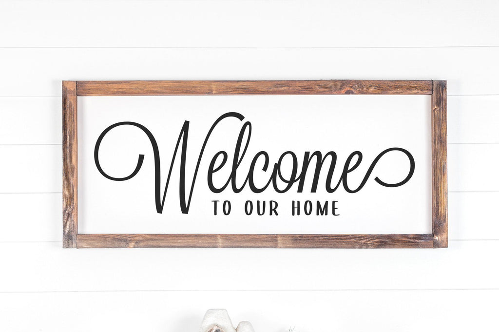 Welcome To Our Home, Farmhouse Sign SVG - So Fontsy