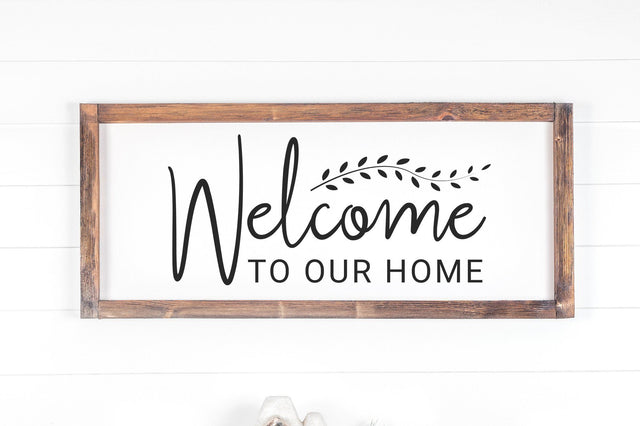 Welcome To Our Home, Farmhouse Sign SVG SVG futivesvg 