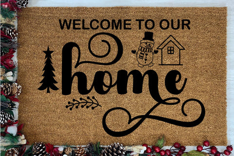Welcome to Our Home I Christmas Doormat SVG I Door Mat SVG SVG Happy Printables Club 