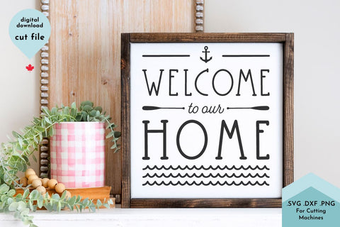 Welcome to our Home - Lake House Decor SVG Cut File SVG Lettershapes 