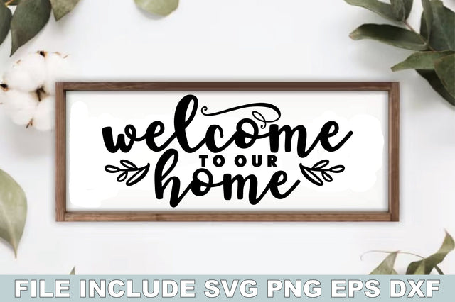 Welcome To Our Home SVG Ariyan 