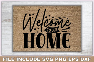 Welcome To Our Home SVG Ariyan 