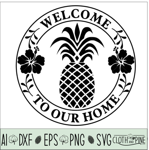 Welcome To Our Home SVG Cloth and Pine Designs 