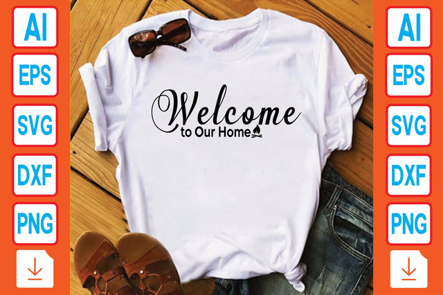 Welcome to Our Home SVG Craftlabsvg24 