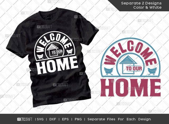 Welcome To Our Home SVG Cut File | Farm Svg | Farmer Svg | Farmhouse Svg | Farm Life Svg | Tshirt Design SVG ETC Craft 