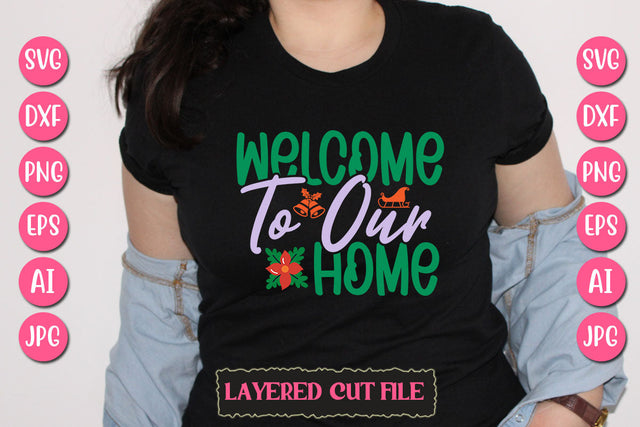 Welcome To Our Home SVG Cut File SVG Newmockups 