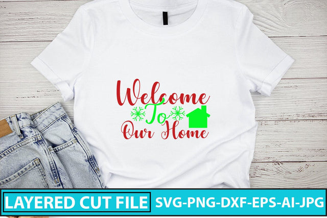 Welcome To Our Home SVG Cut File SVG Syaman 