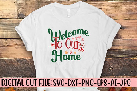 Welcome To Our Home SVG Cut File SVG Syaman 