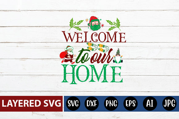 welcome to our home SVG cute file SVG Blessedprint 