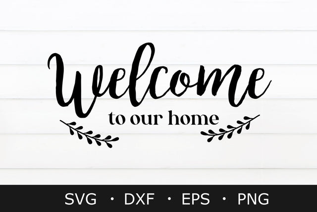 Welcome to our home svg, doormat svg , farmhouse svg SVG Chamsae Studio 