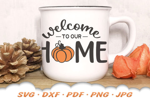 Welcome To Our Home SVG | Fall SVG SVG Cloud9Design 