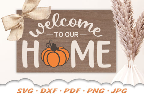 Welcome To Our Home SVG | Fall SVG SVG Cloud9Design 