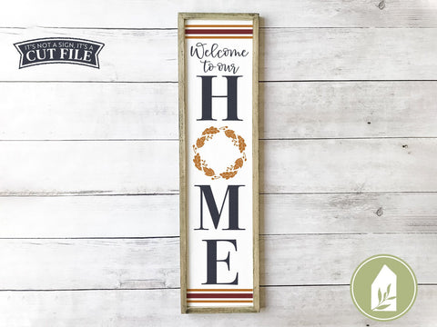 Welcome to Our Home SVG | Fall Vertical Sign SVG | Front Porch Sign Design SVG LilleJuniper 