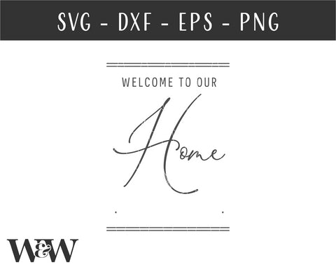Welcome To Our Home SVG | Family Name SVG SVG Wood And Walt 