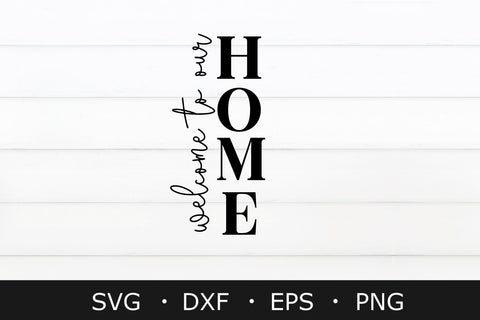 Welcome to our home svg | Farmhouse svg | Svg cut files SVG Chamsae Studio 