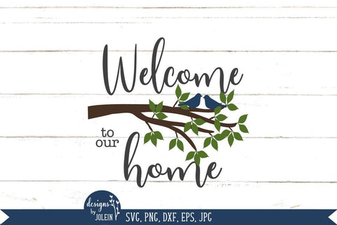 Welcome to our home svg, Farmhouse svg SVG Designs by Jolein 