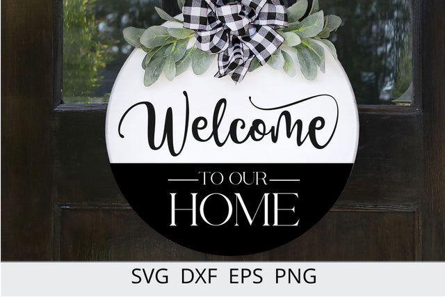 Welcome To Our Home SVG ,Farmhouse SVG , Welcome SVG files SVG Chamsae Studio 