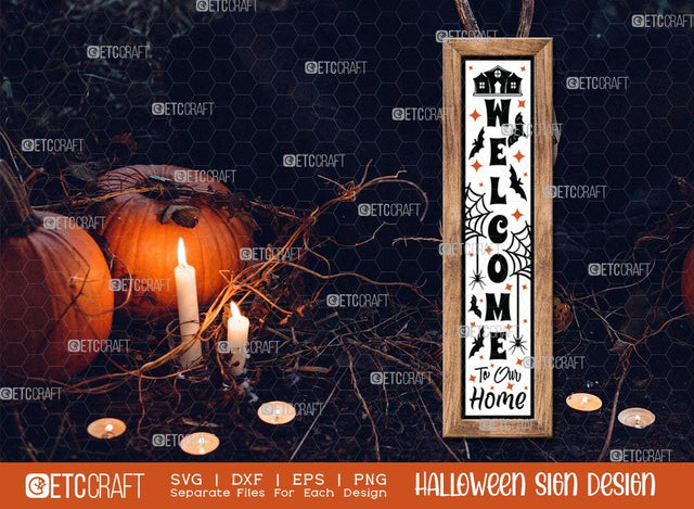 Welcome to Our Home Svg | Halloween SVG | Porch Sign Svg | Halloween Decor Svg | Farmhouse Decor Svg | Halloween Sign Svg | Halloween Wood Sign Design SVG ETC Craft 