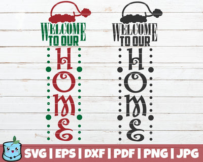 Welcome To Our Home SVG MintyMarshmallows 