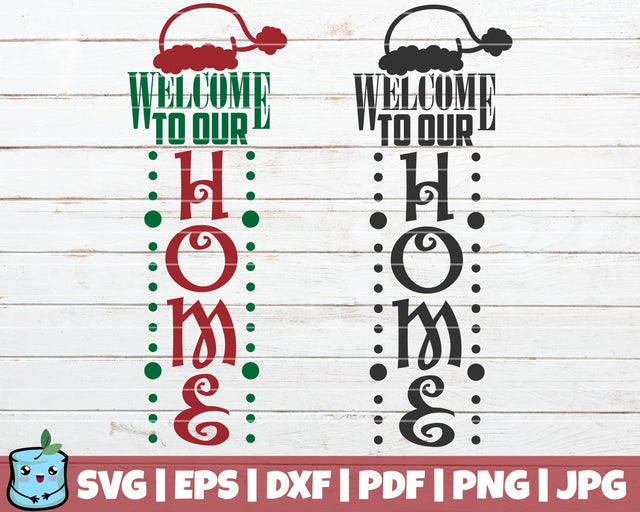 Welcome To Our Home SVG MintyMarshmallows 