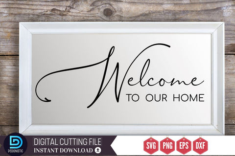 Welcome to our home SVG SVG DESIGNISTIC 