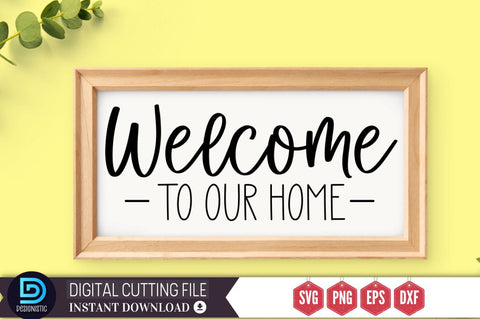 Welcome to our home SVG SVG DESIGNISTIC 