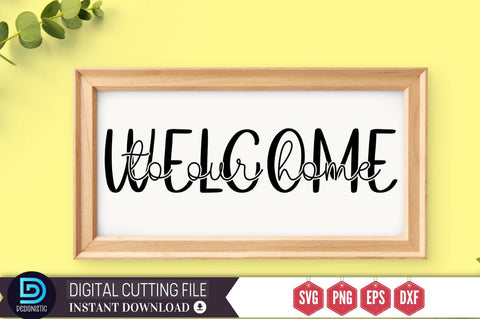 Welcome to our home SVG SVG DESIGNISTIC 