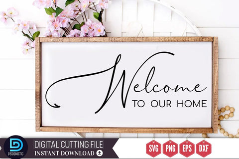 Welcome to our home SVG SVG DESIGNISTIC 