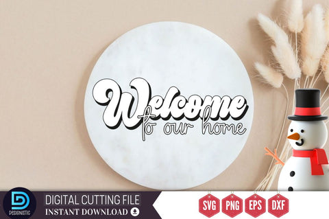 Welcome to our home SVG SVG DESIGNISTIC 