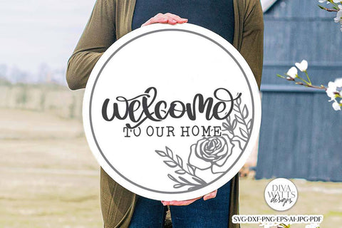 Welcome To Our Home SVG SVG Diva Watts Designs 