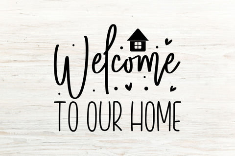Welcome to our home svg SVG Regulrcrative 