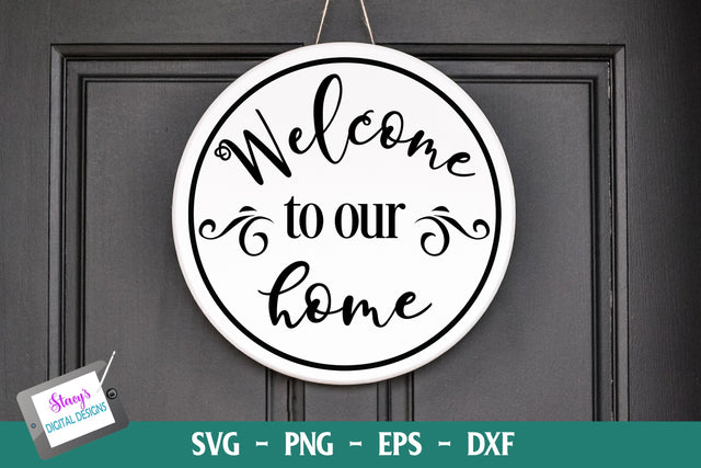 Welcome to Our Home SVG | Wood Round Sign SVG Stacy's Digital Designs 