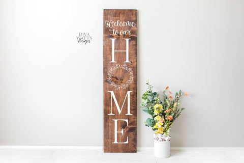 Welcome To Our Home - Vertical Leaning Farmhouse Sign with Wreath SVG Diva Watts Designs 