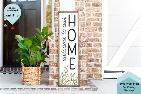 Welcome to our Home Vertical Porch Sign SVG Cut File SVG Lettershapes 