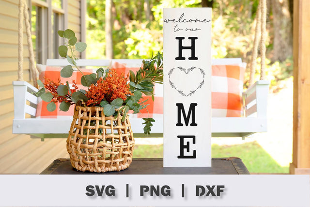 Welcome To Our Home Vertical Sign SVG SVG Ollive Studio 