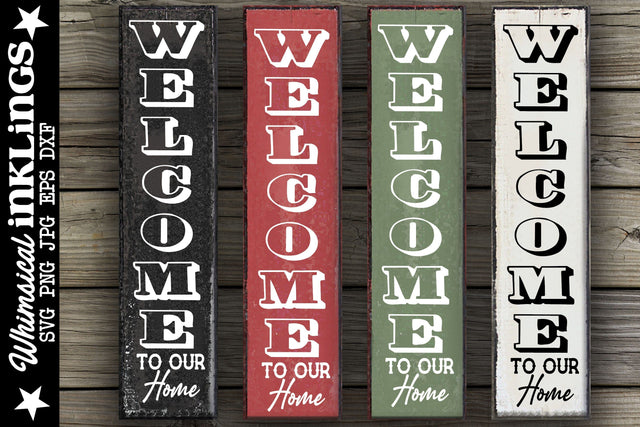 Welcome to Our Home-Vertical SVG SVG Whimsical Inklings 