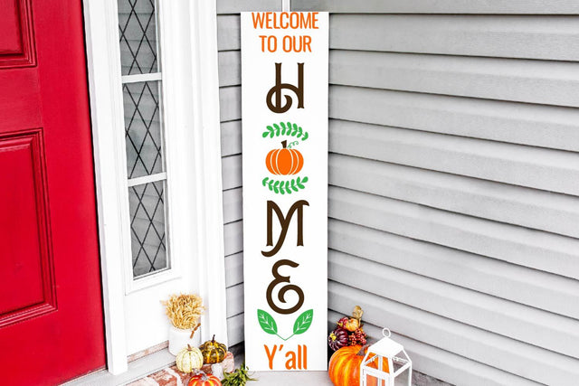 Welcome to our home y'all SVG, fall vertical porch sign SVG SVG Paper Switch 