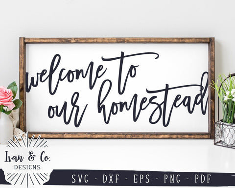 Welcome to Our Homestead SVG Files | Farmhouse SVG | Commercial Use | Cricut | Silhouette | Cut Files (1021611904) SVG Ivan & Co. Designs 