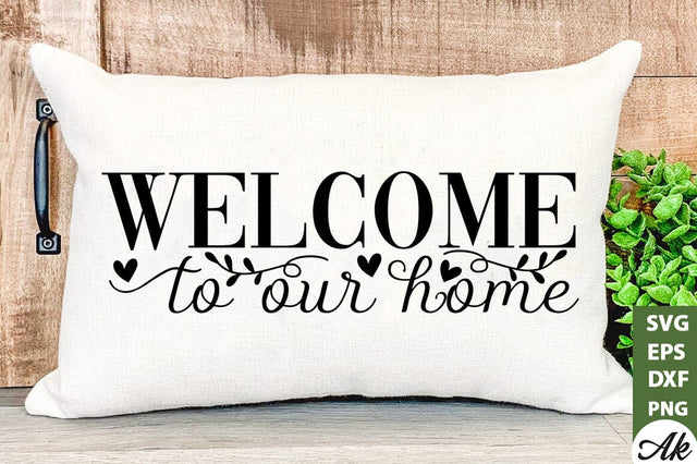 Welcome to our house SVG SVG akazaddesign 