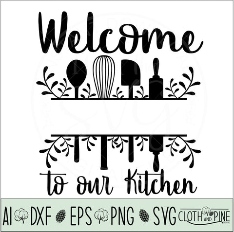 Welcome to our Kitchen Split Name Frame SVG Cloth and Pine Designs 