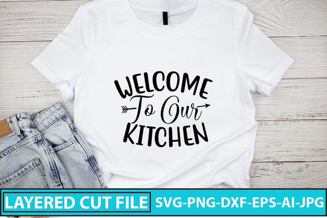 Welcome To Our Kitchen SVG Cut File SVG Syaman 