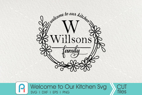 Welcome to Our Kitchen Svg, Kitchen Svg, Kitchen Clip Art SVG Pinoyart Kreatib 