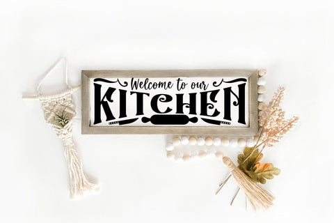 Welcome to Our Kitchen, Vintage Kitchen Sign SVG SVG CraftLabSVG 