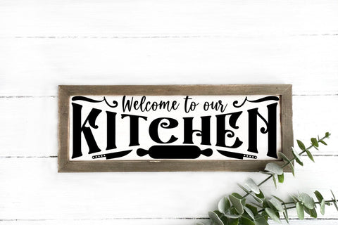 Welcome to Our Kitchen, Vintage Kitchen Sign SVG SVG CraftLabSVG 