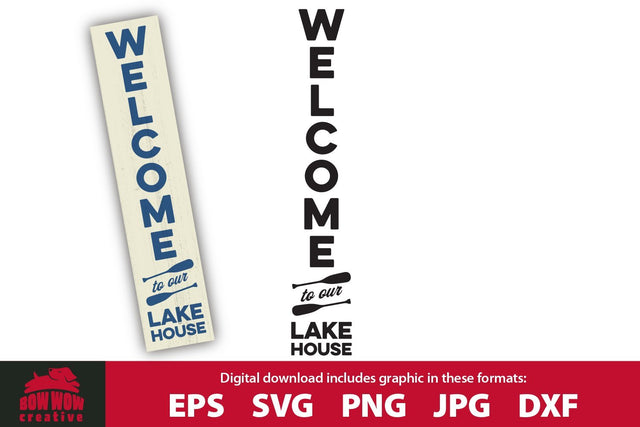 Welcome to Our Lake House - Porch Sign Lake Quote SVG Cutting File SVG Bow Wow Creative 