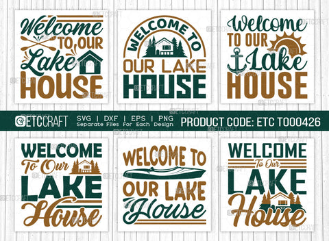 Welcome To Our Lake House SVG Bundle, Lake Svg, Lake Life Svg, Canoe Svg, Kayak Life Svg, Kayak Saying Svg, Lake Quotes, ETC T00426 SVG ETC Craft 