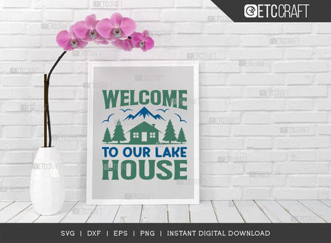 Welcome To Our Lake House SVG Cut File, Lake Svg, Lake Life Svg, Canoe Svg, Kayak Life Svg, Kayak Saying Svg, Lake Quotes, TG 00965 SVG ETC Craft 