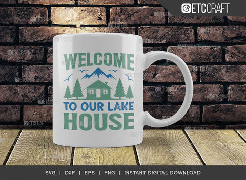 Welcome To Our Lake House SVG Cut File, Lake Svg, Lake Life Svg, Canoe Svg, Kayak Life Svg, Kayak Saying Svg, Lake Quotes, TG 00965 SVG ETC Craft 