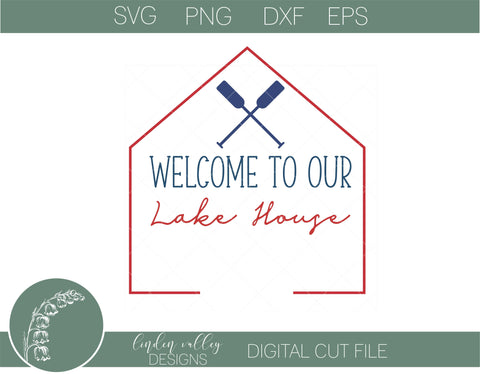 Welcome To Our Lake House SVG SVG Linden Valley Designs 