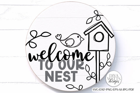 Welcome To Our Nest SVG | Spring Design SVG Diva Watts Designs 